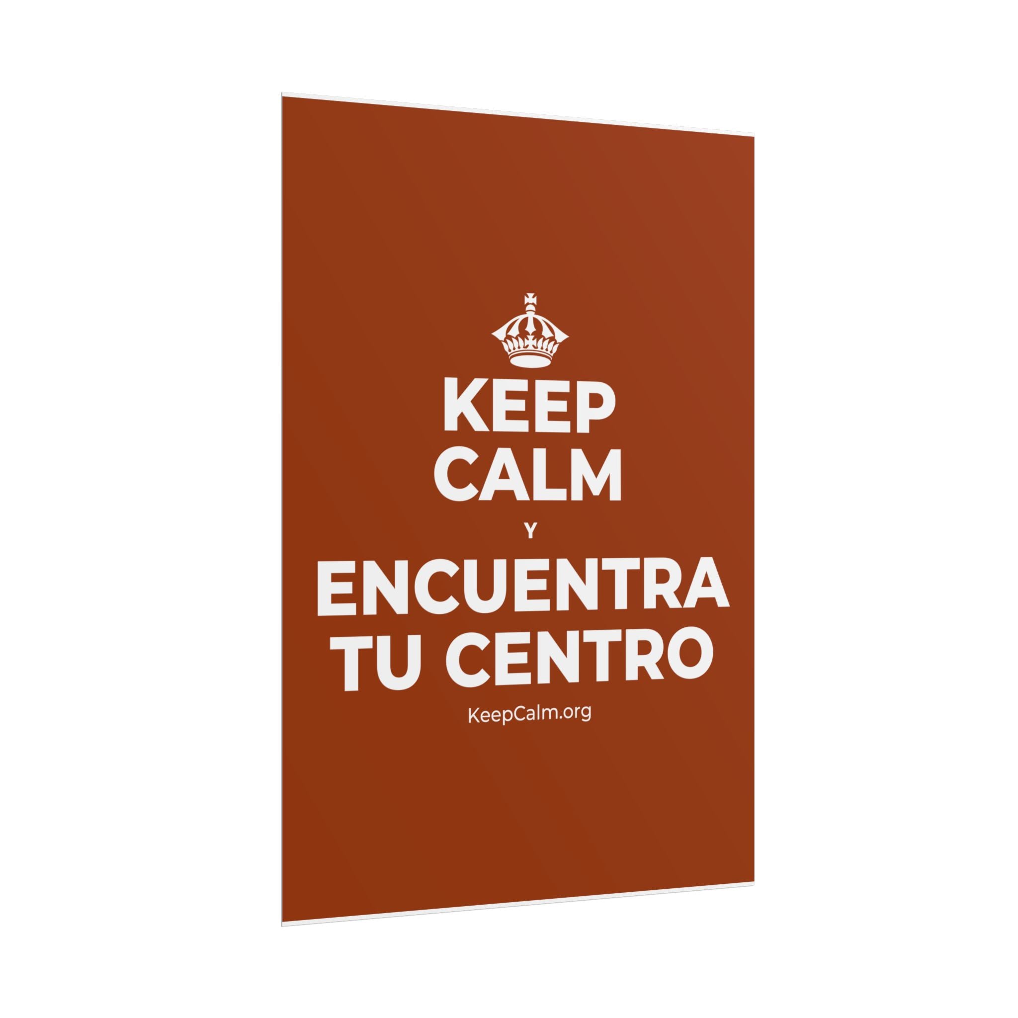 KEEP CALM Y ENCUENTRA TU CENTRO Poster