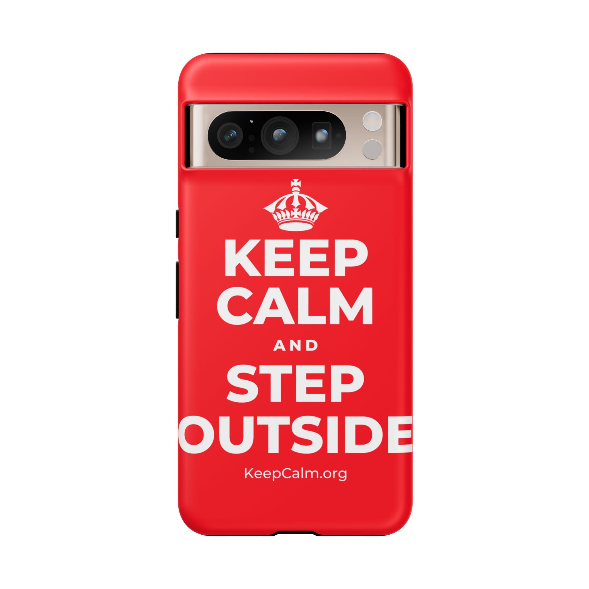 KEEP CALM AND STEP OUTSIDE Phone Case