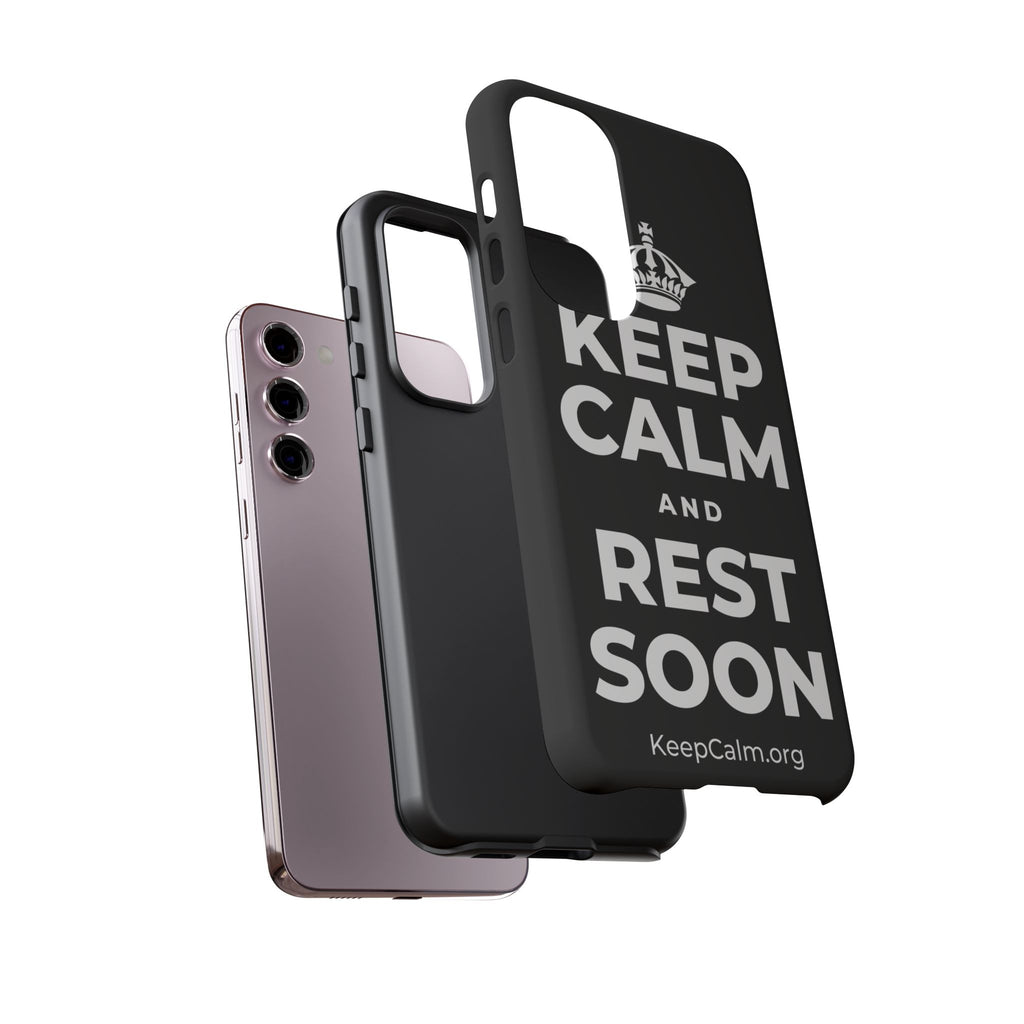 KEEP CALM AND REST SOON Phone Case