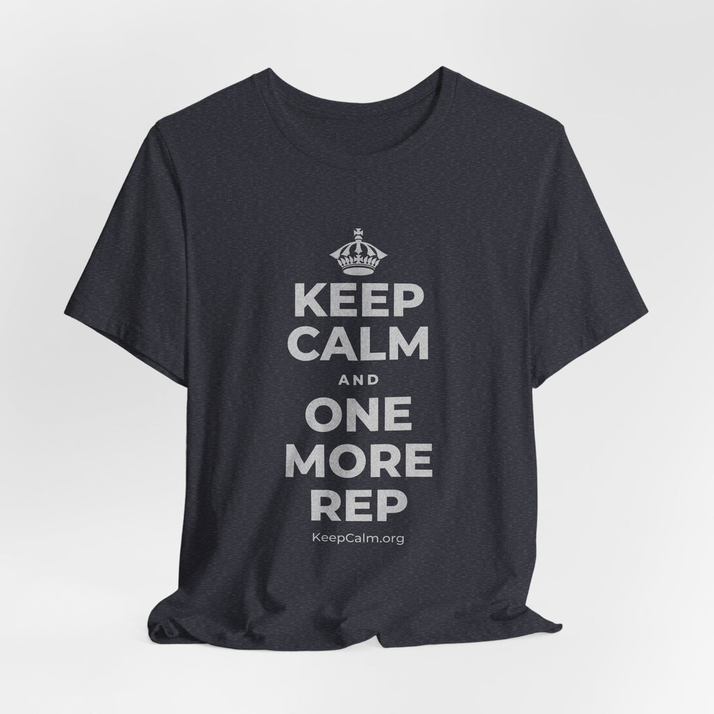 KEEP CALM AND ONE MORE REP T-Shirt (White–Asphalt)