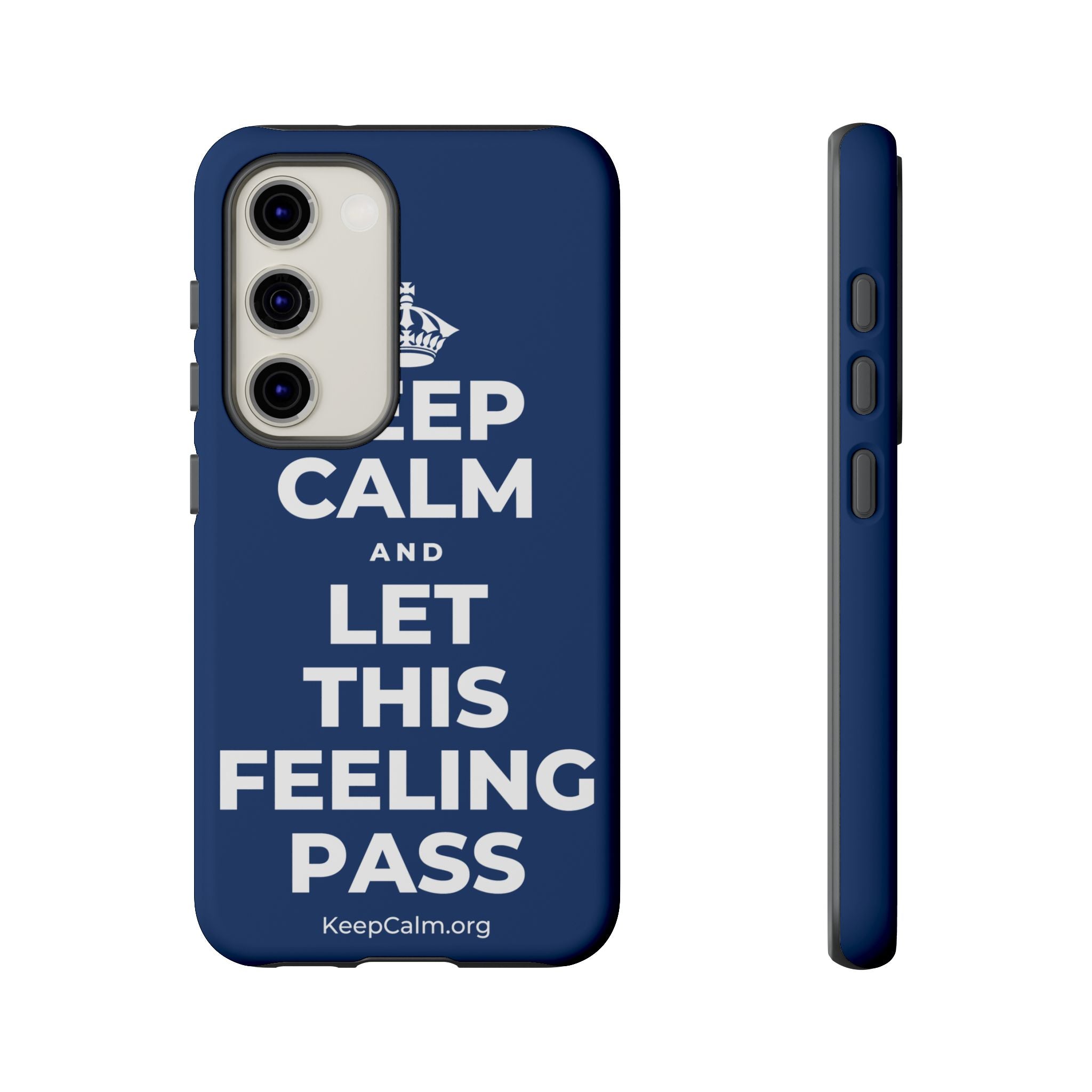 KEEP CALM AND LET THIS FEELING PASS Phone Case