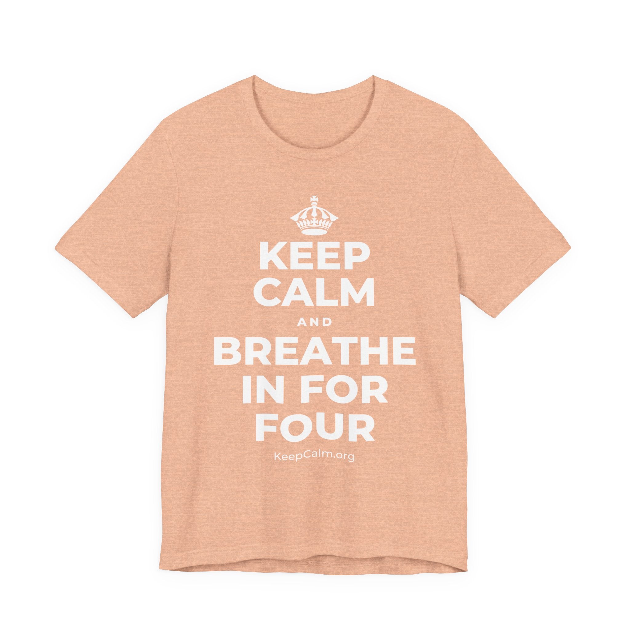KEEP CALM AND BREATHE IN FOR FOUR T-Shirt (Soft Cream–Heather Mauve)