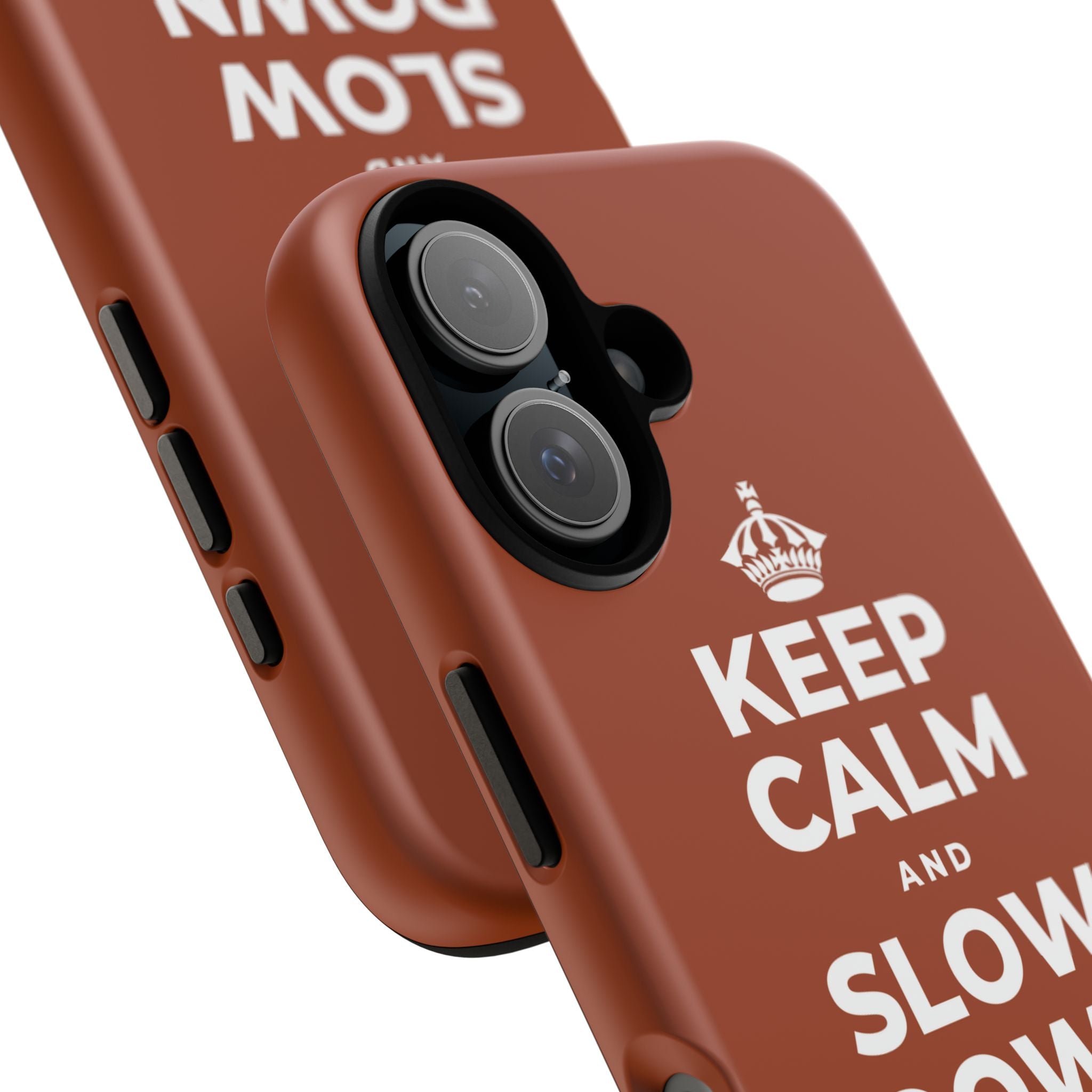 KEEP CALM AND SLOW DOWN WITH THE SEASON Phone Case