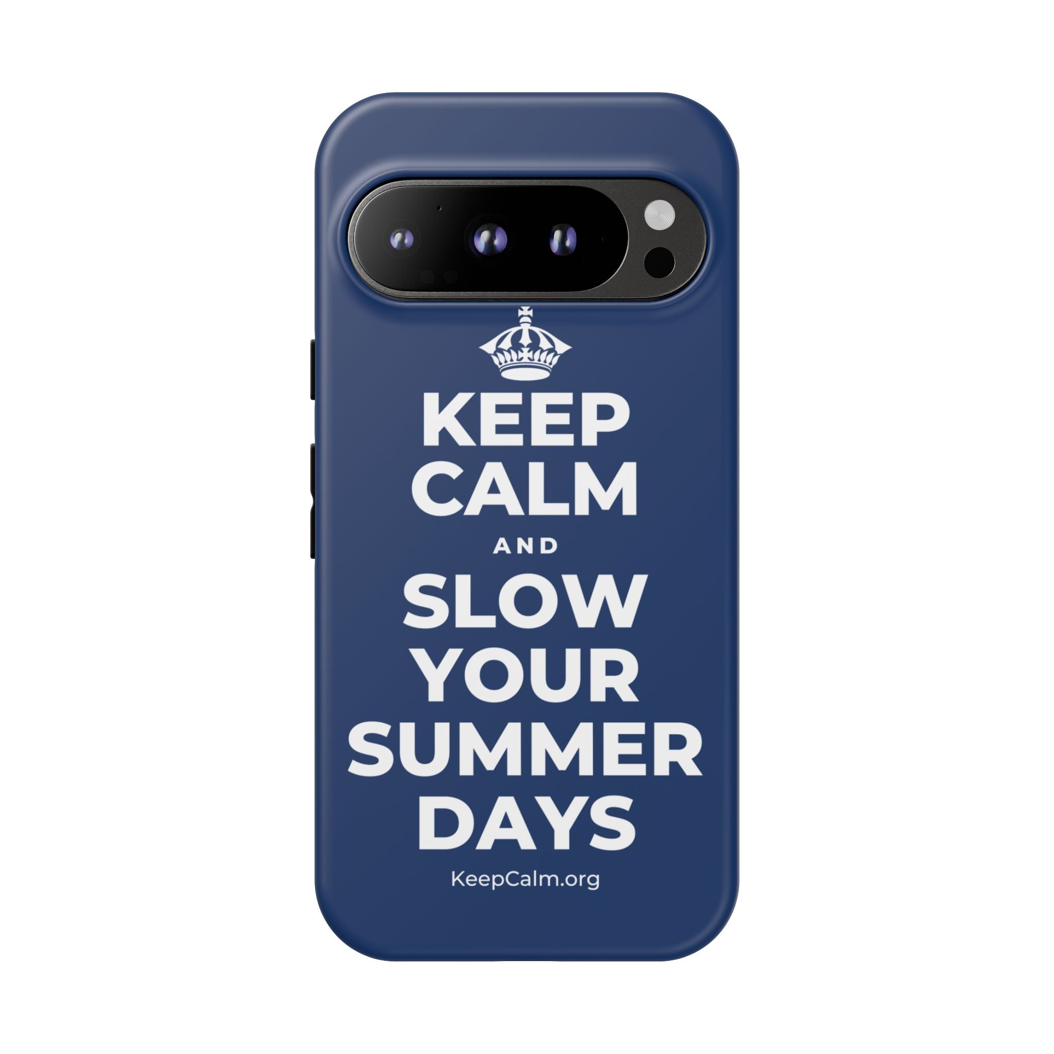 KEEP CALM AND SLOW YOUR SUMMER DAYS Phone Case
