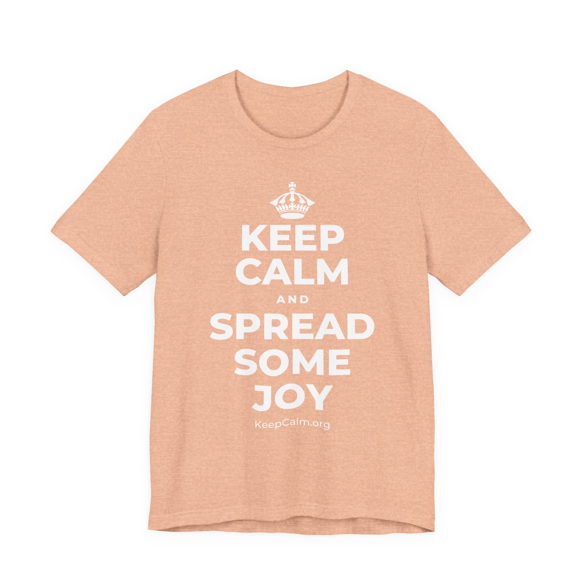 KEEP CALM AND SPREAD SOME JOY T-Shirt (Soft Cream–Heather Mauve)
