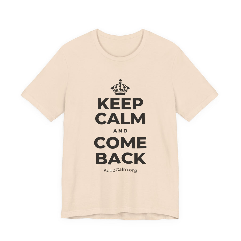 KEEP CALM AND COME BACK T-Shirt (Soft Cream–Heather Mauve)