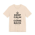 KEEP CALM AND COME BACK T-Shirt (Soft Cream–Heather Mauve)