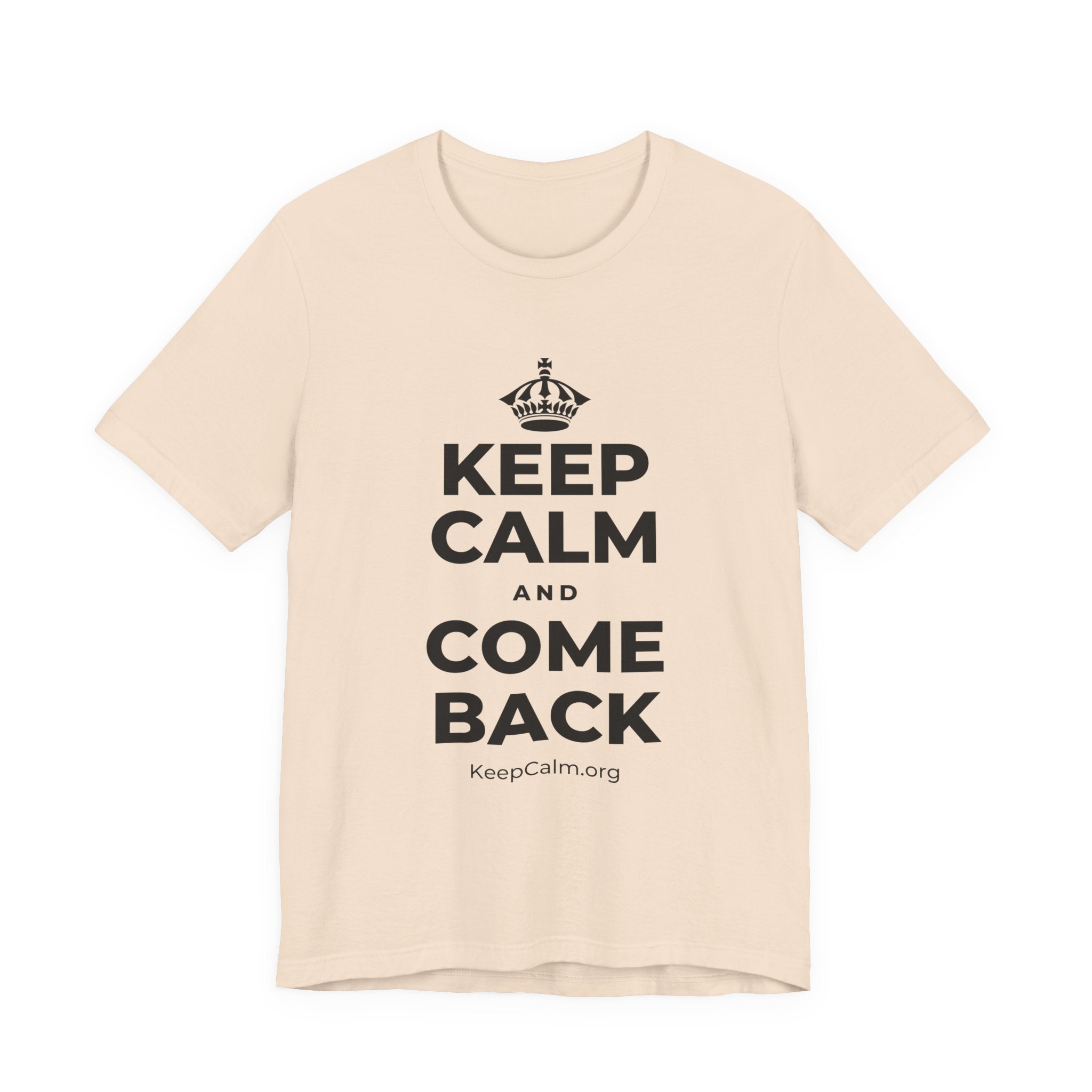 KEEP CALM AND COME BACK T-Shirt (Soft Cream–Heather Mauve)