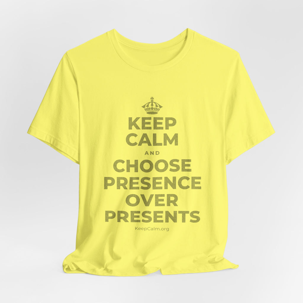 KEEP CALM AND CHOOSE PRESENCE OVER PRESENTS T-Shirt (Soft Cream–Heather Mauve)