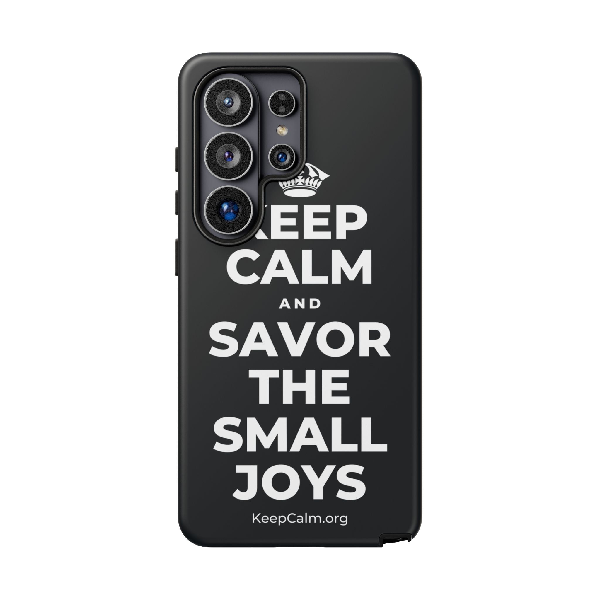 KEEP CALM AND SAVOR THE SMALL JOYS Phone Case (Dark)