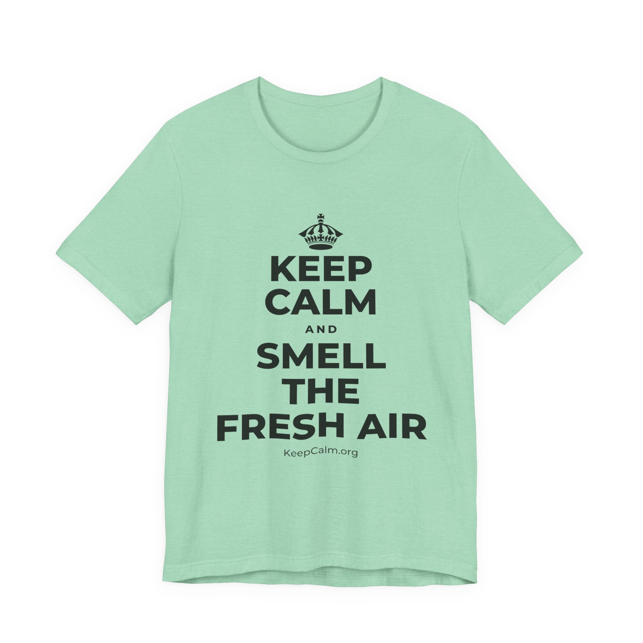KEEP CALM AND SMELL THE FRESH AIR T-Shirt (Baby Blue–Silver)