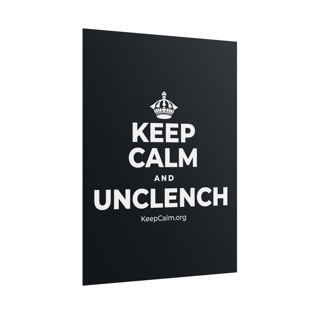 KEEP CALM AND UNCLENCH Poster (Dark)