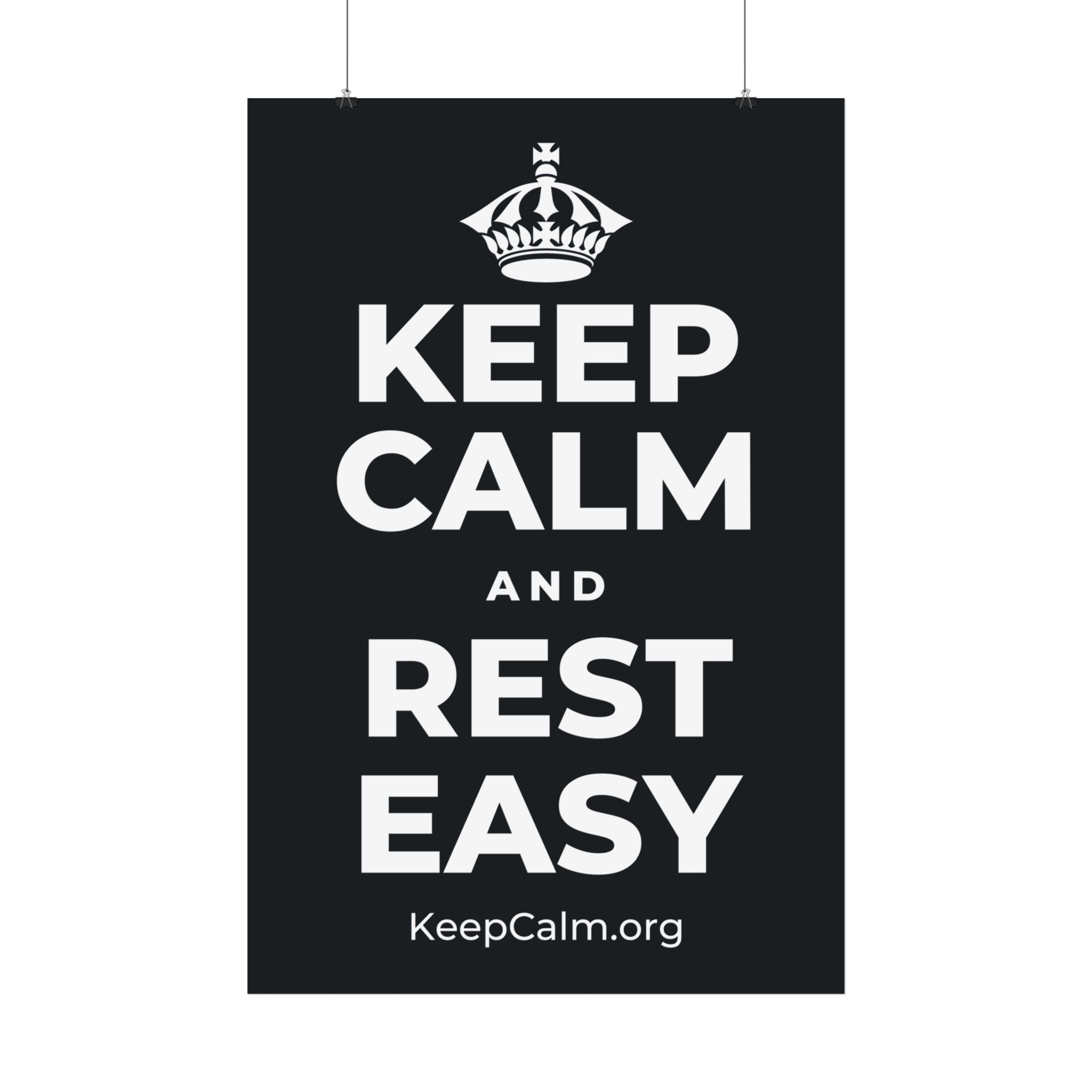 KEEP CALM AND REST EASY Satin Poster (Dark)