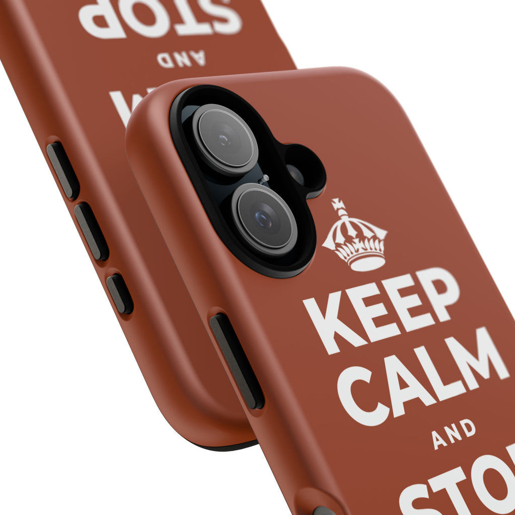 KEEP CALM AND STOP FORCING IT Phone Case