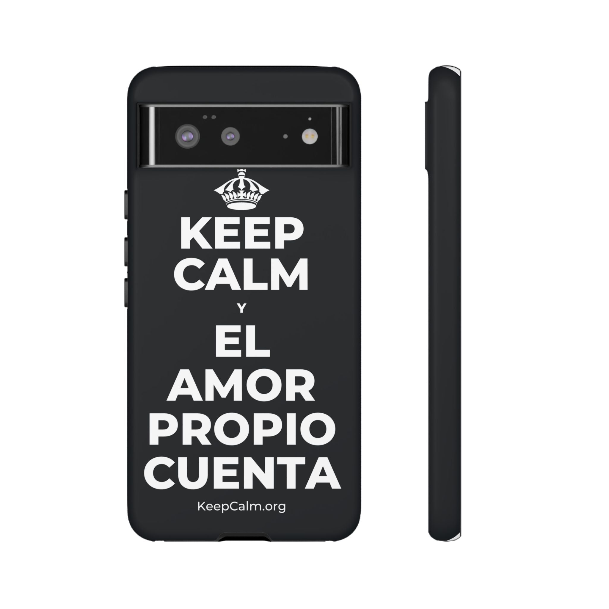 KEEP CALM Y EL AMOR PROPIO CUENTA Phone Case (Dark)