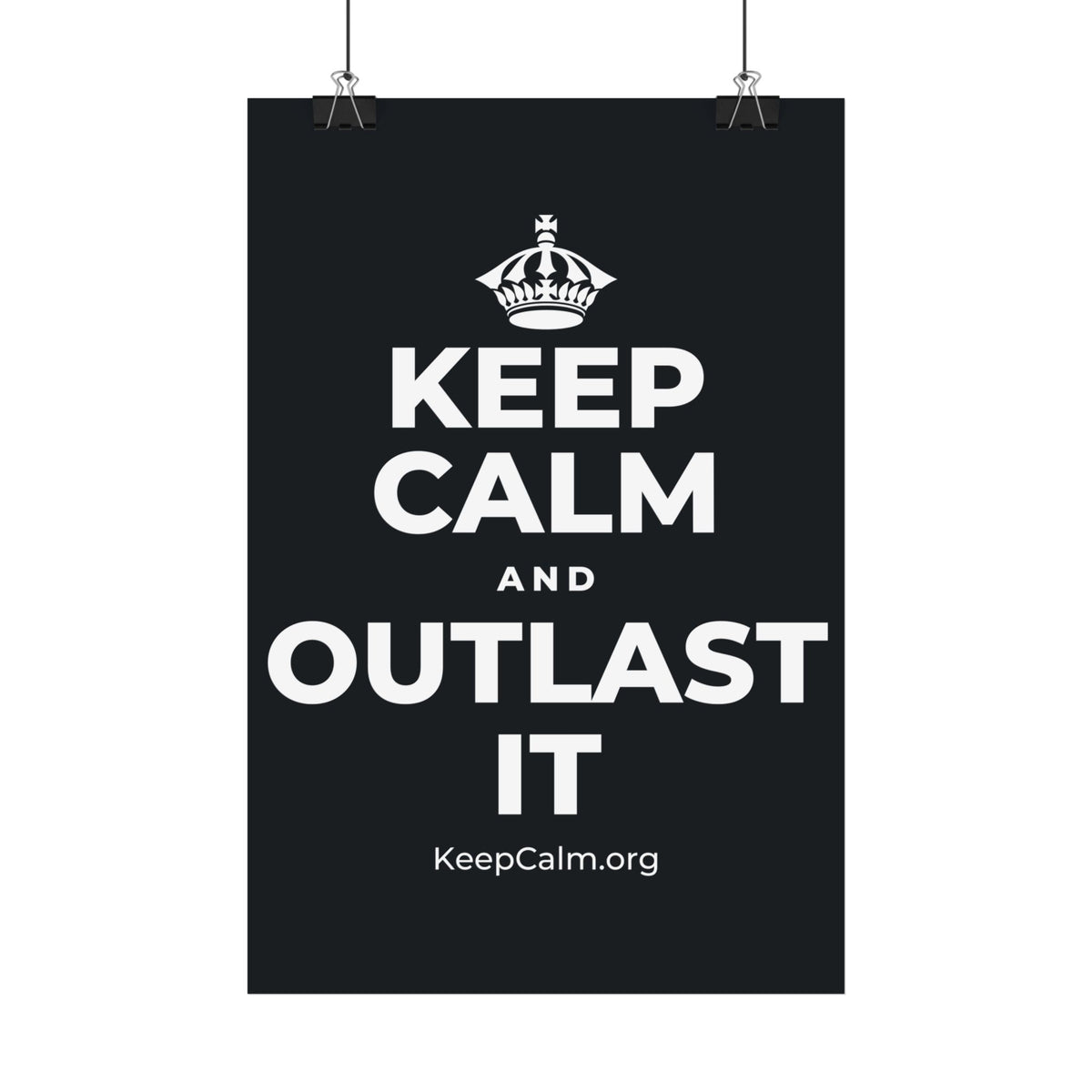 KEEP CALM AND OUTLAST IT Satin Poster (Dark)