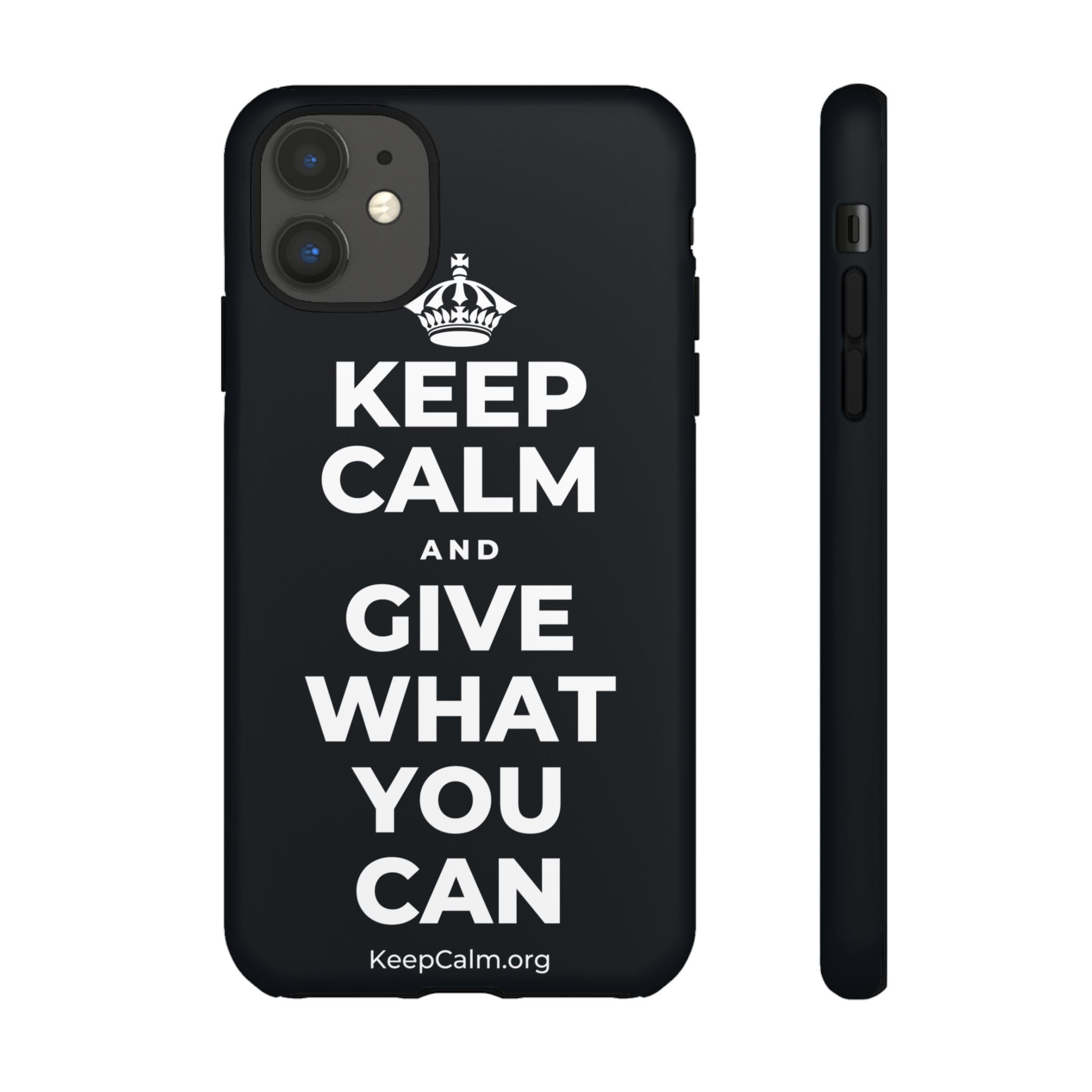 KEEP CALM AND GIVE WHAT YOU CAN Phone Case (Dark)