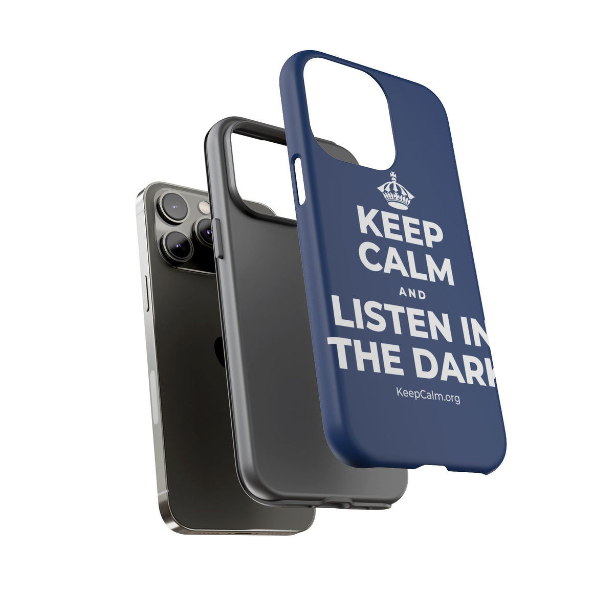 KEEP CALM AND LISTEN IN THE DARK Phone Case