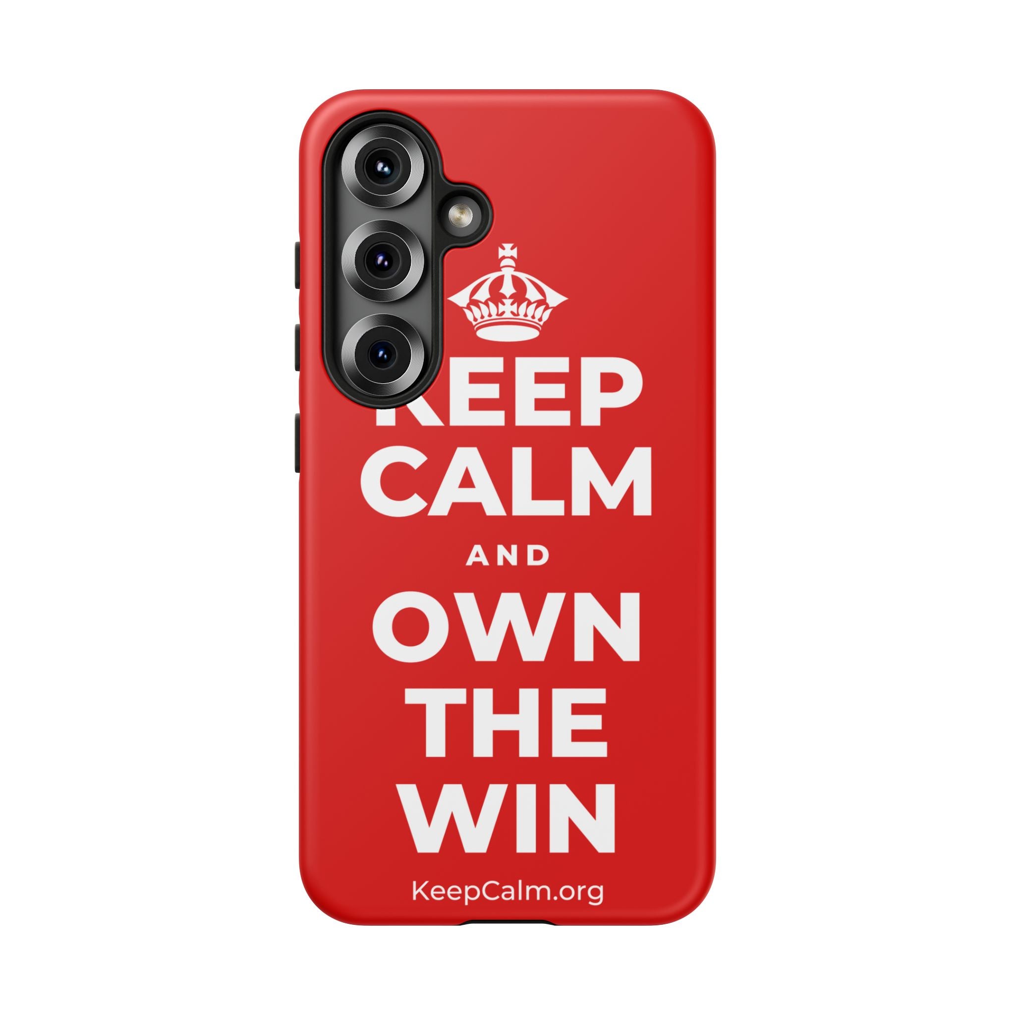KEEP CALM AND OWN THE WIN Phone Case