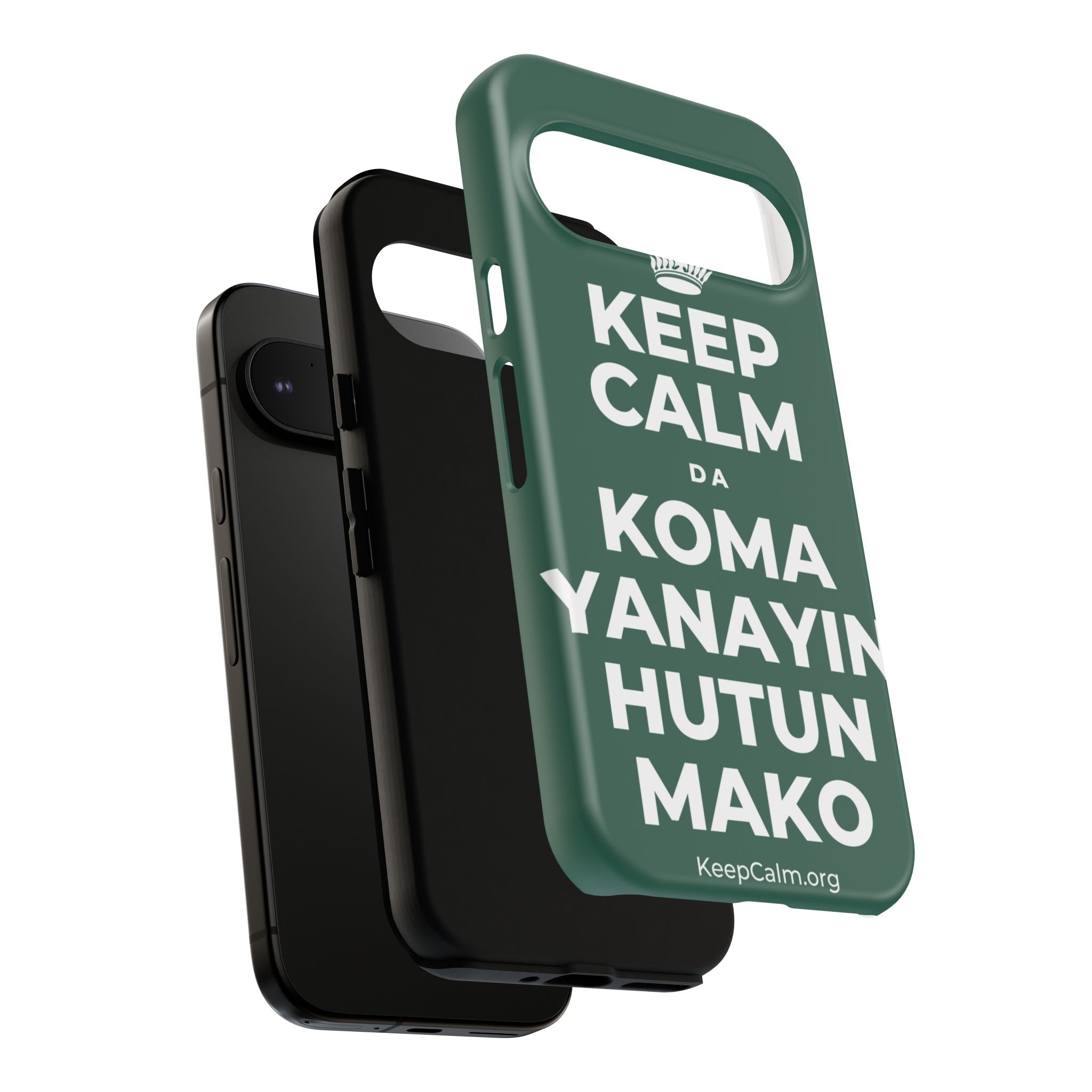 KEEP CALM DA KOMA YANAYIN HUTUN MAKO Phone Case