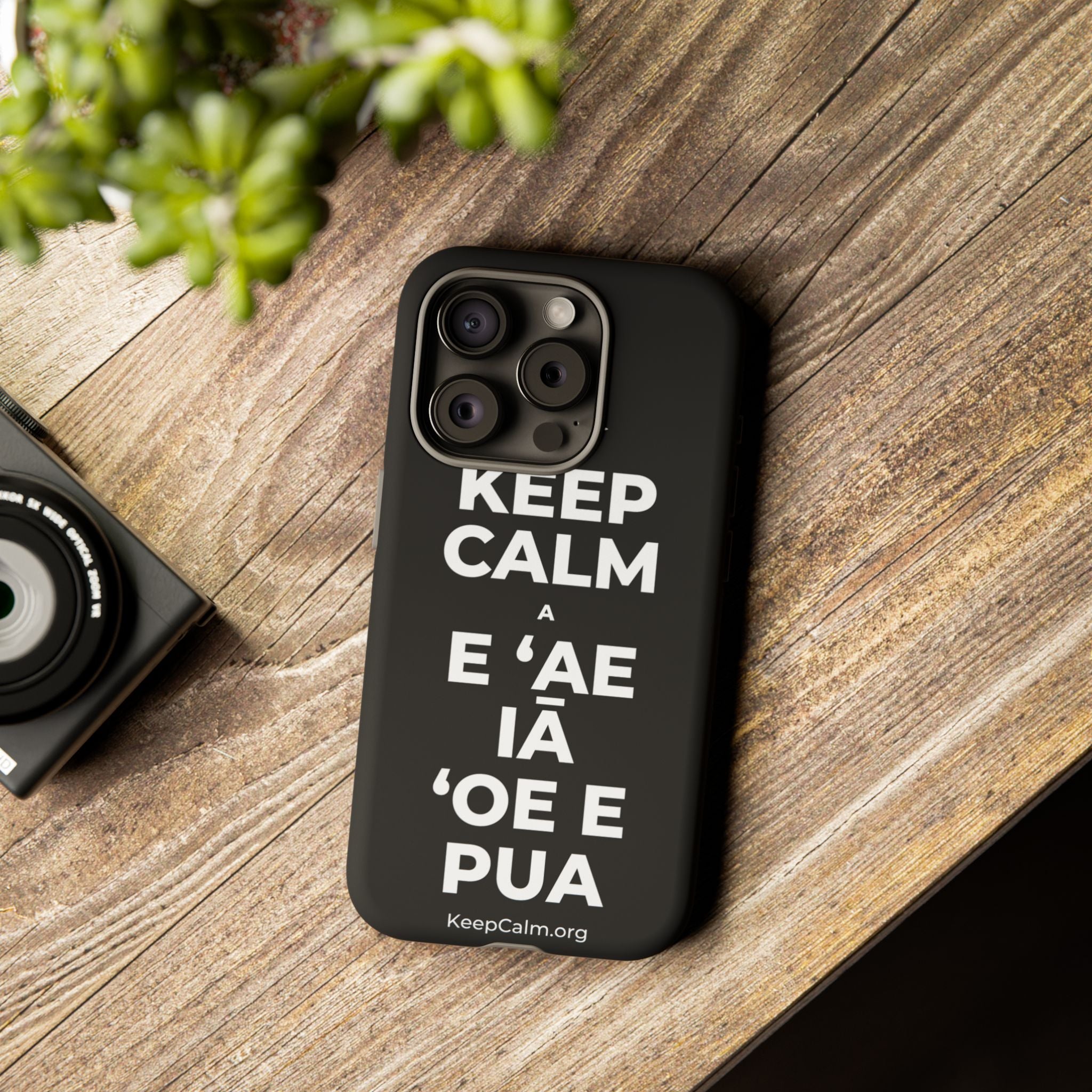 KEEP CALM A E ʻAE IĀ ʻOE E PUA Phone Case