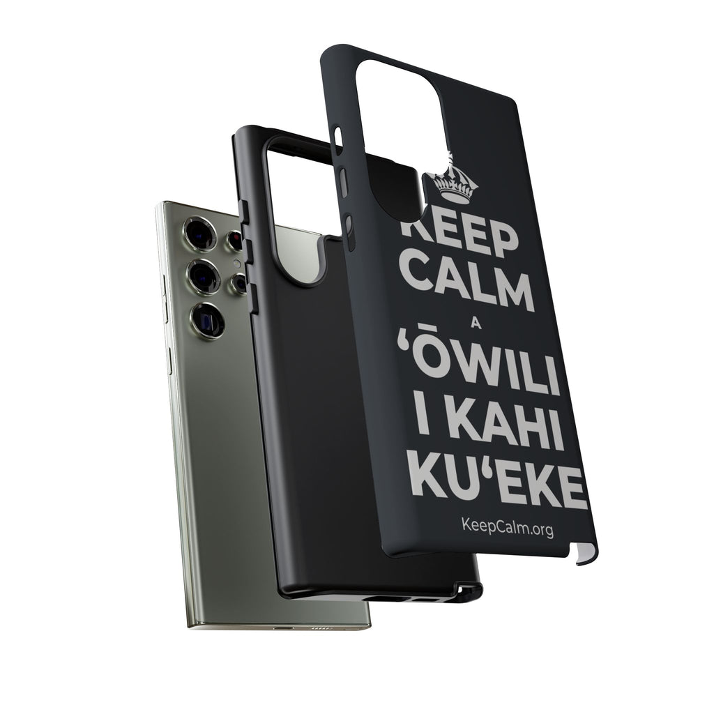 KEEP CALM A ʻŌWILI I KAHI KUʻEKE Phone Case (Dark)