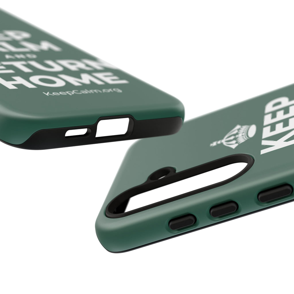 KEEP CALM AND RETURN HOME Phone Case