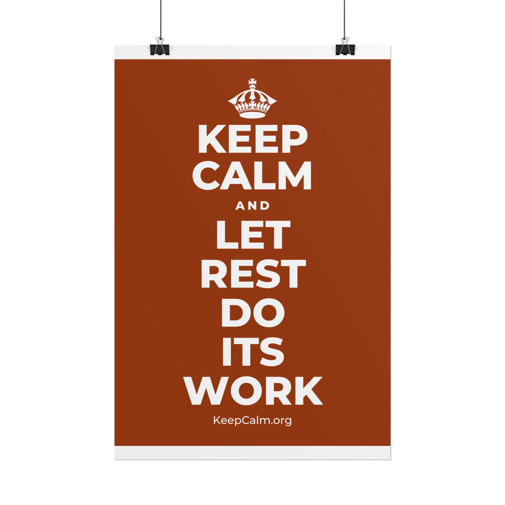KEEP CALM AND LET REST DO ITS WORK Poster