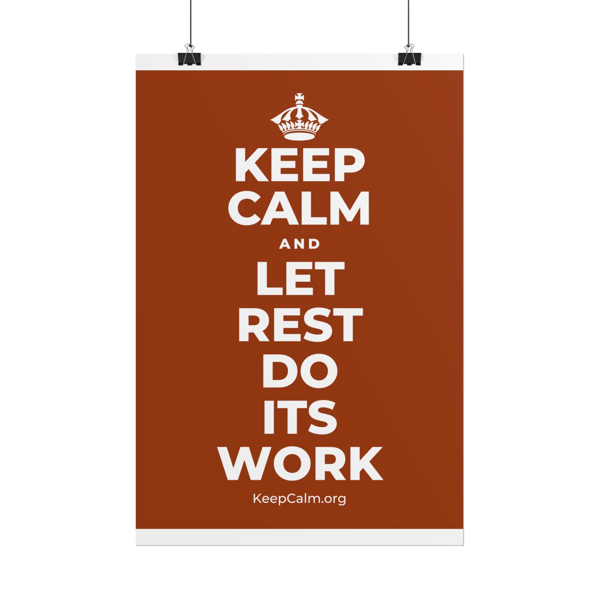 KEEP CALM AND LET REST DO ITS WORK Poster