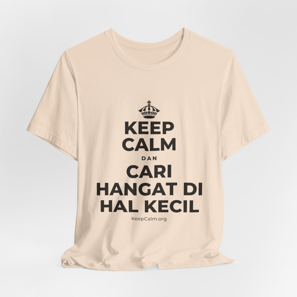KEEP CALM DAN CARI HANGAT DI HAL KECIL T-Shirt (Soft Cream–Heather Mauve)