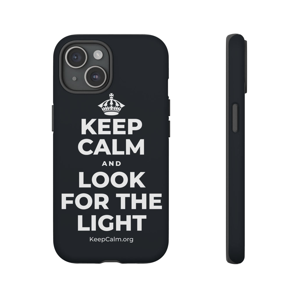 KEEP CALM AND LOOK FOR THE LIGHT Phone Case (Dark)