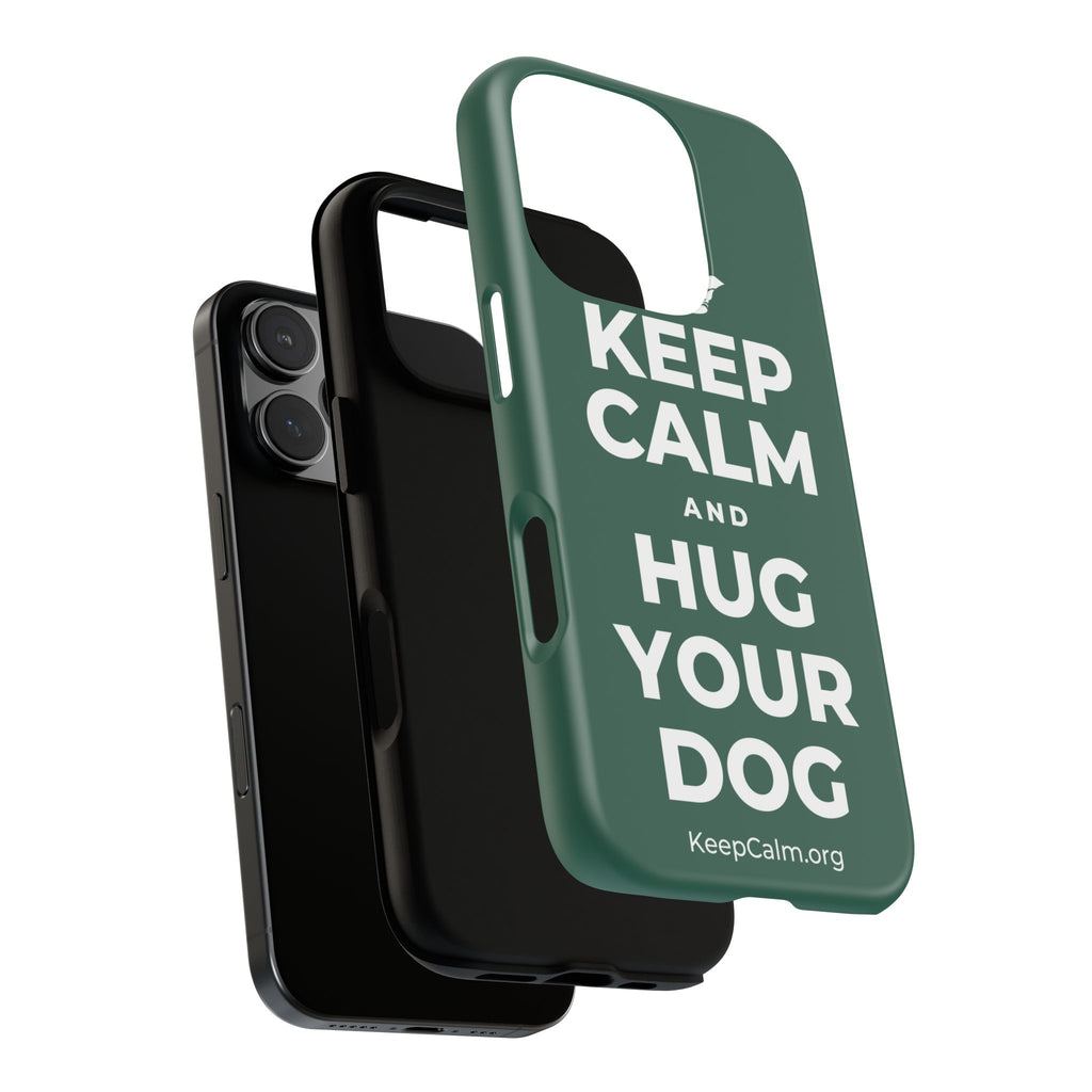 KEEP CALM AND HUG YOUR DOG Phone Case
