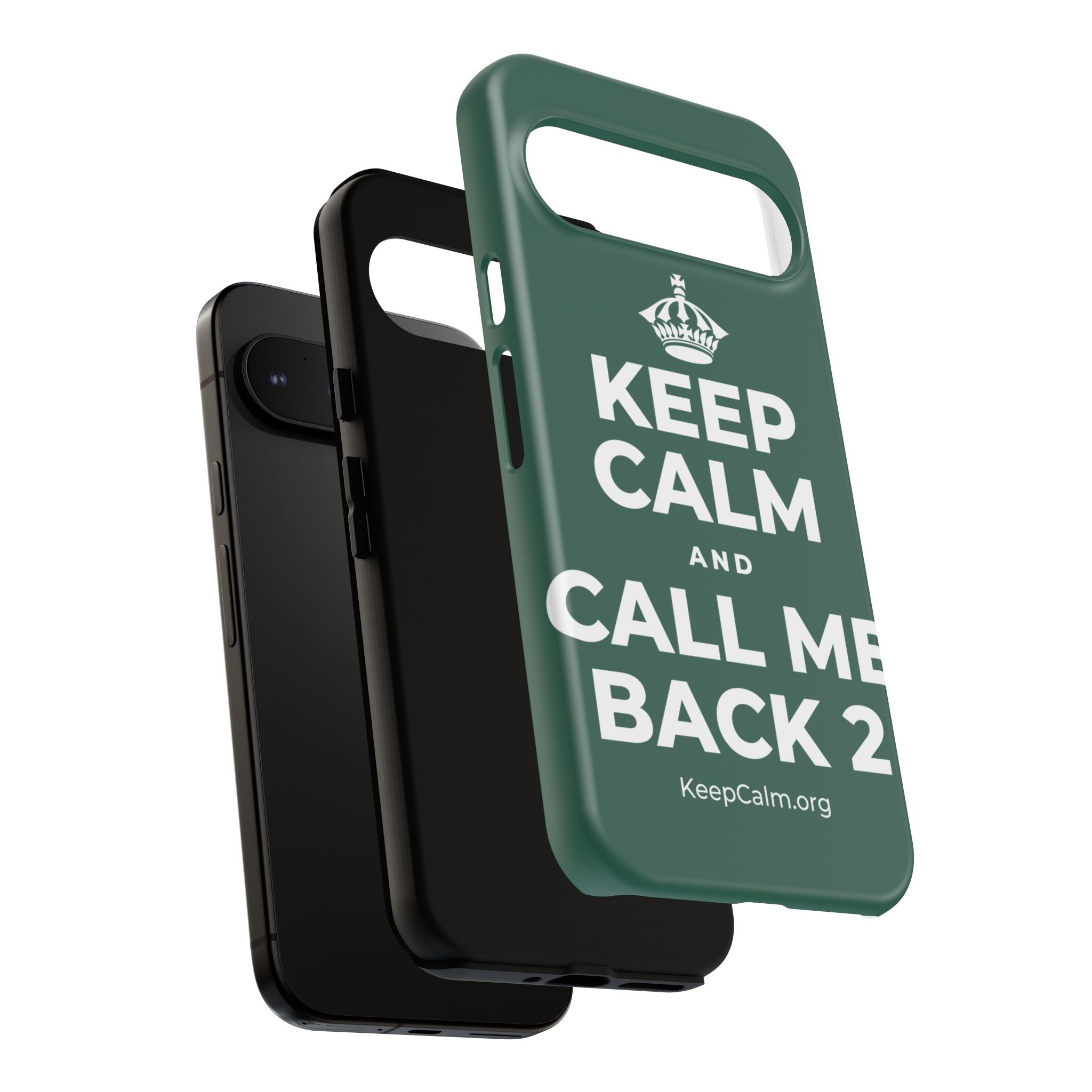 KEEP CALM AND CALL ME BACK 2 Phone Case