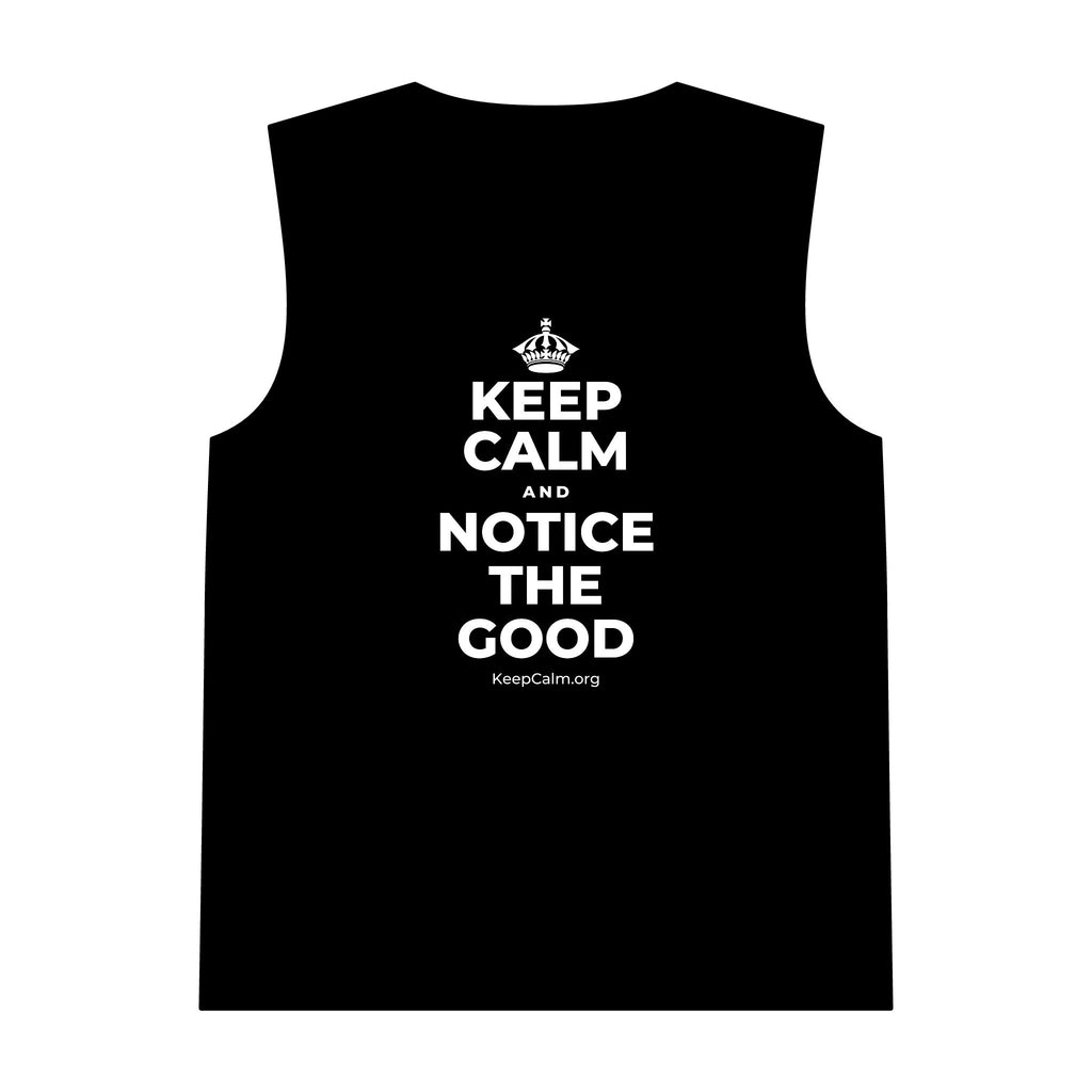 KEEP CALM AND NOTICE THE GOOD Tank Top