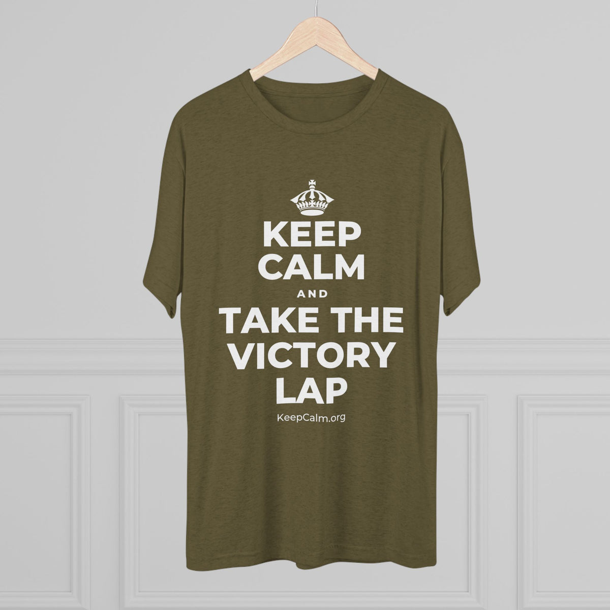 KEEP CALM AND TAKE THE VICTORY LAP Tri-Blend Tee