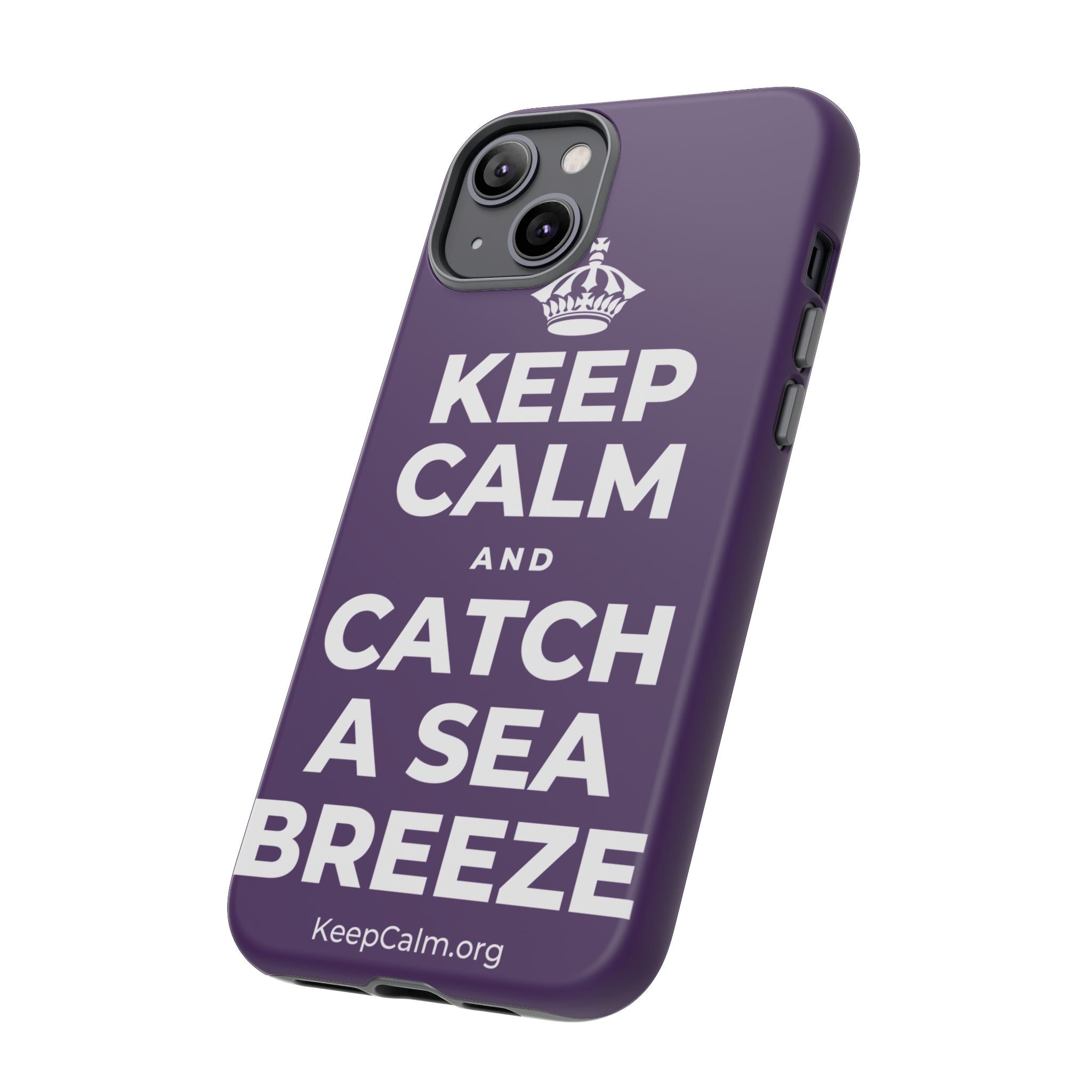 KEEP CALM AND CATCH A SEA BREEZE Phone Case