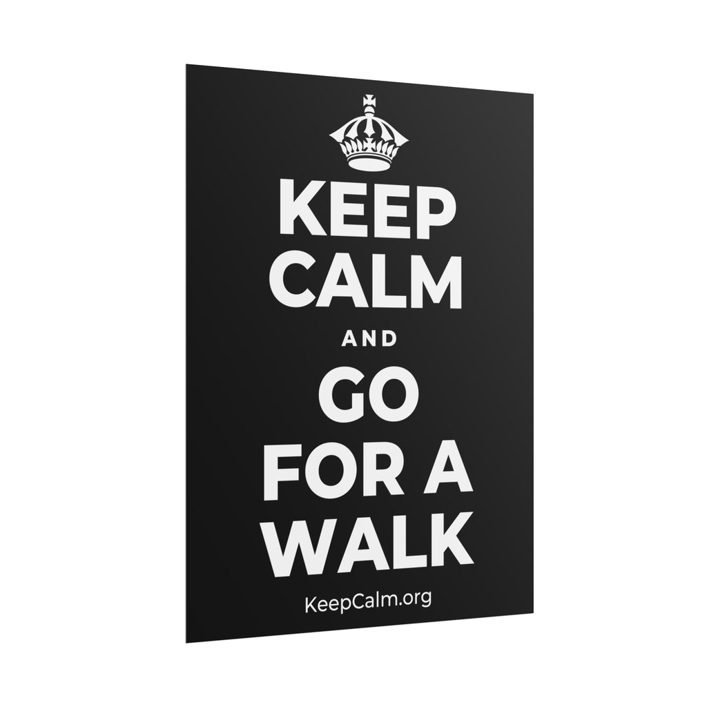 KEEP CALM AND GO FOR A WALK Poster