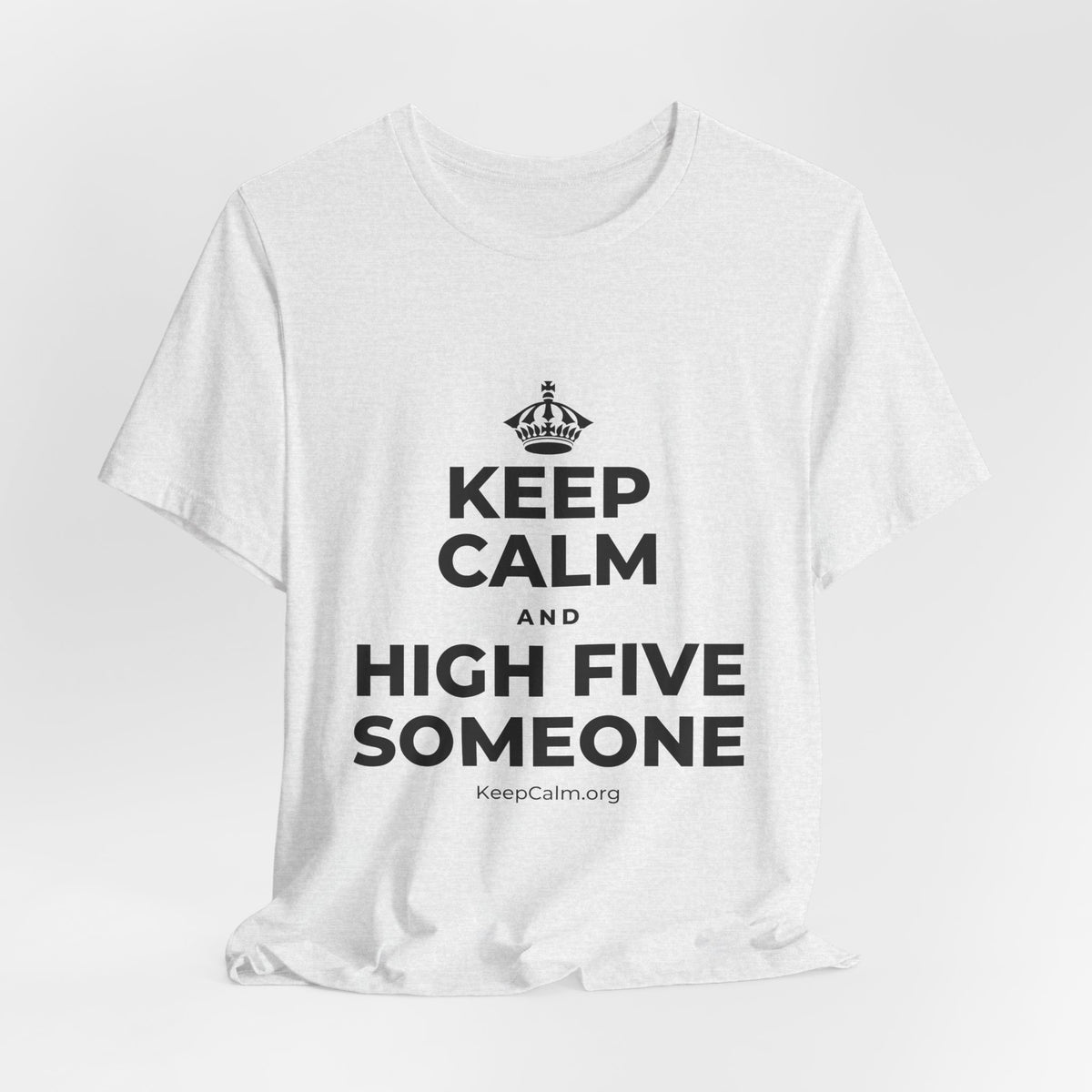 KEEP CALM AND HIGH FIVE SOMEONE T-Shirt (Soft Cream–Heather Mauve)