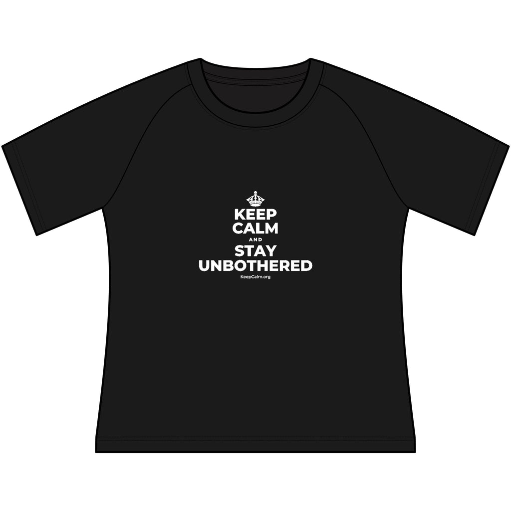 KEEP CALM AND STAY UNBOTHERED Women's Raglan Tee