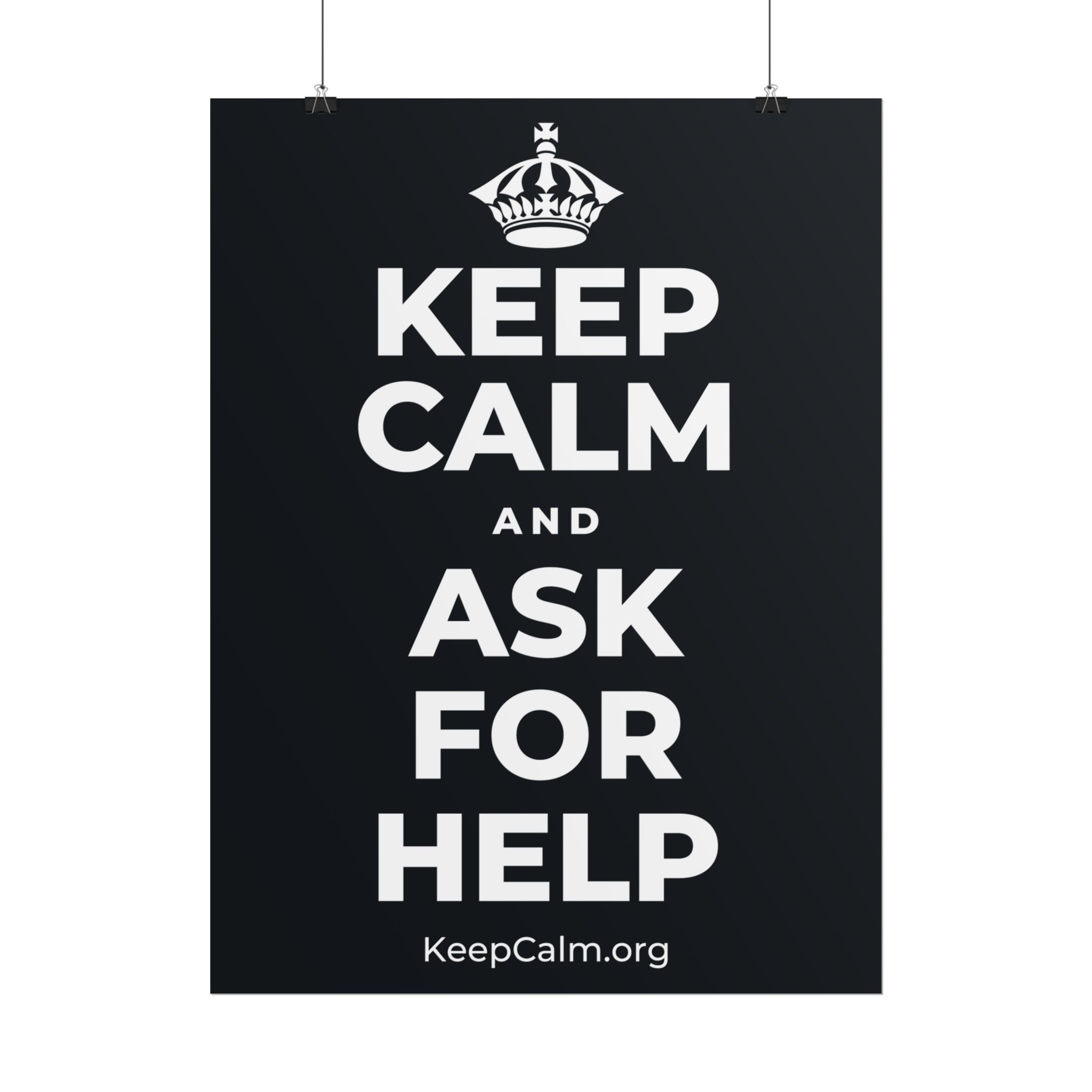 KEEP CALM AND ASK FOR HELP Poster (Dark)