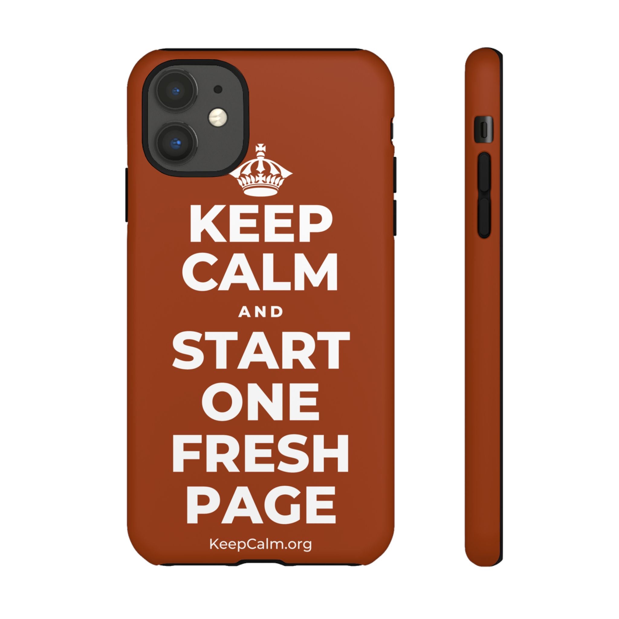 KEEP CALM AND START ONE FRESH PAGE Phone Case