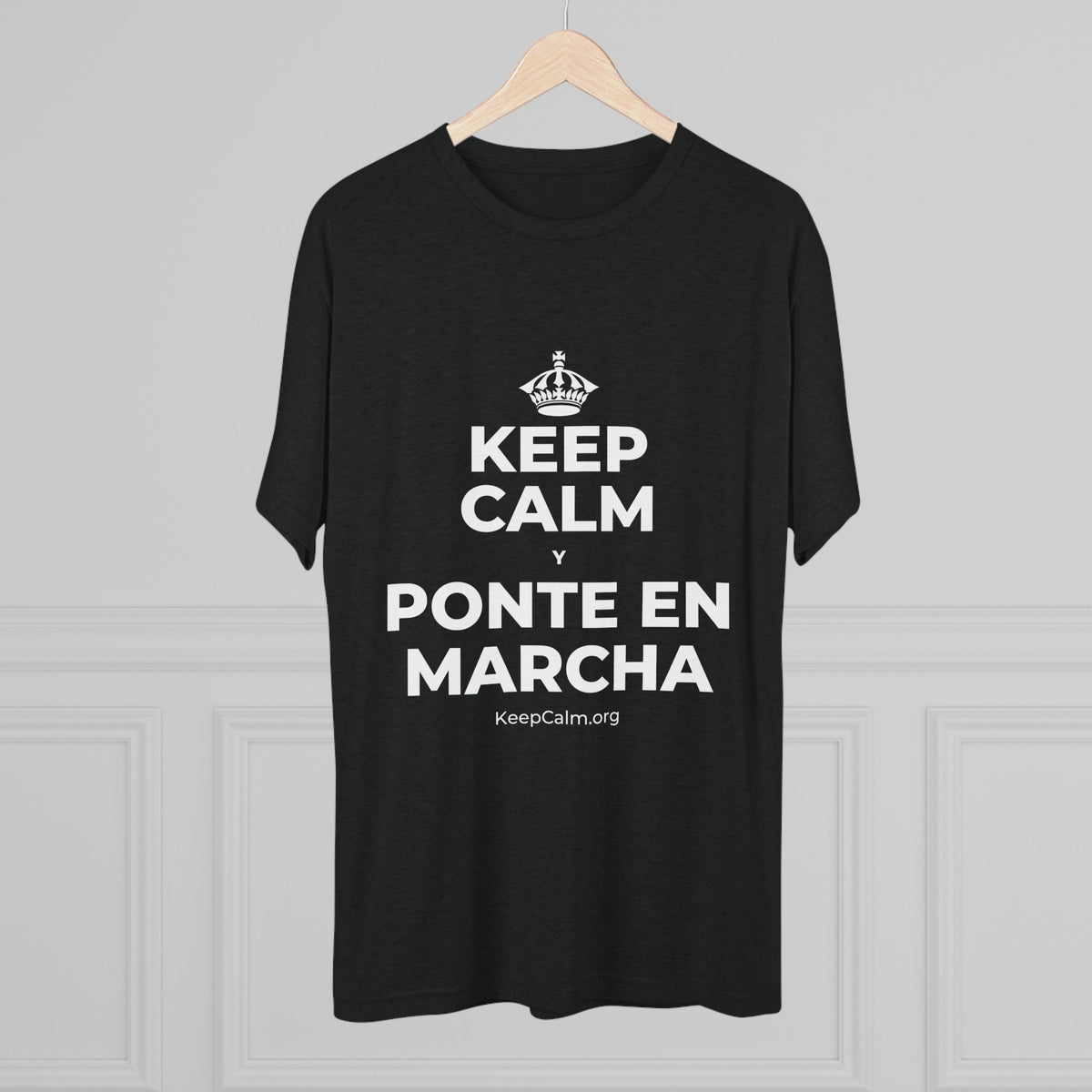KEEP CALM Y PONTE EN MARCHA Tri-Blend Tee