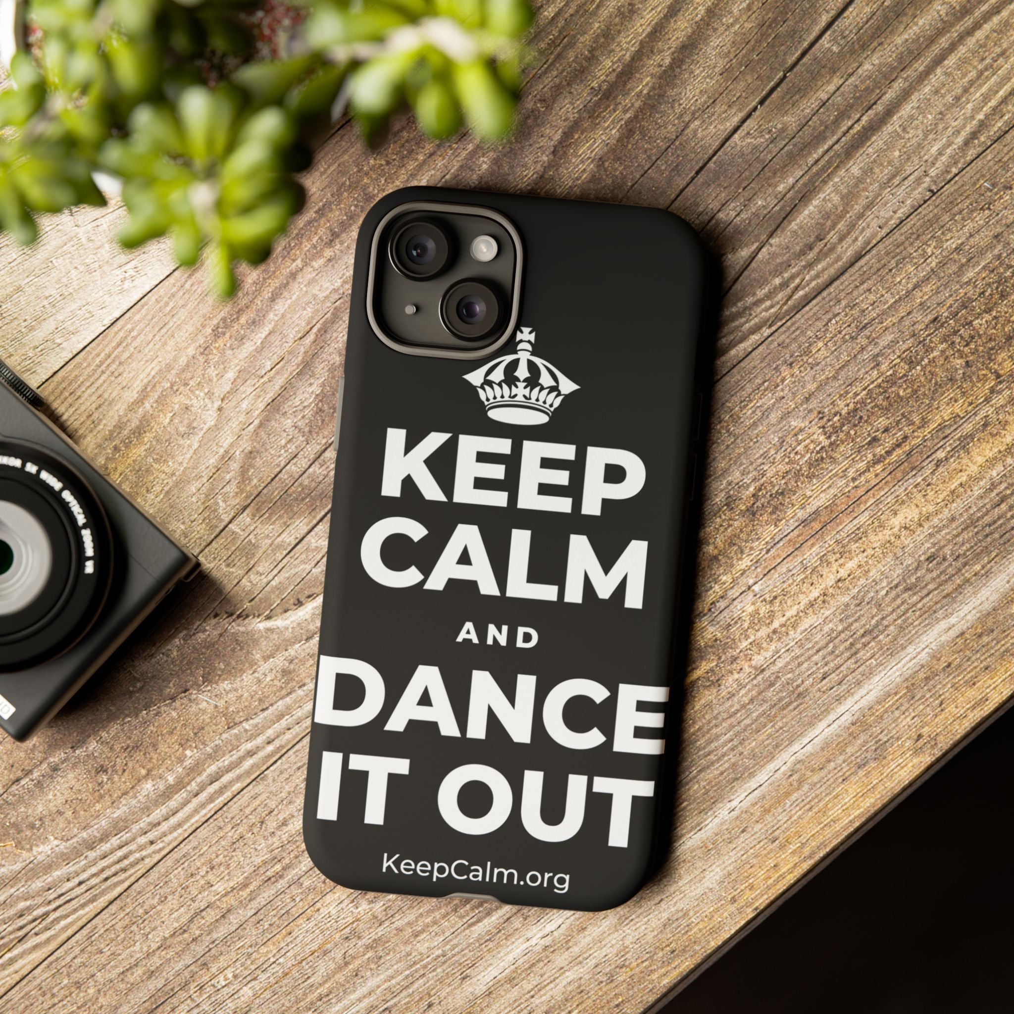 KEEP CALM AND DANCE IT OUT Phone Case