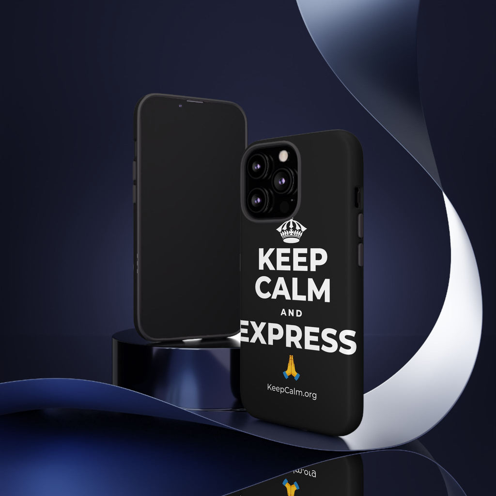 KEEP CALM AND EXPRESS 🙏 Phone Case