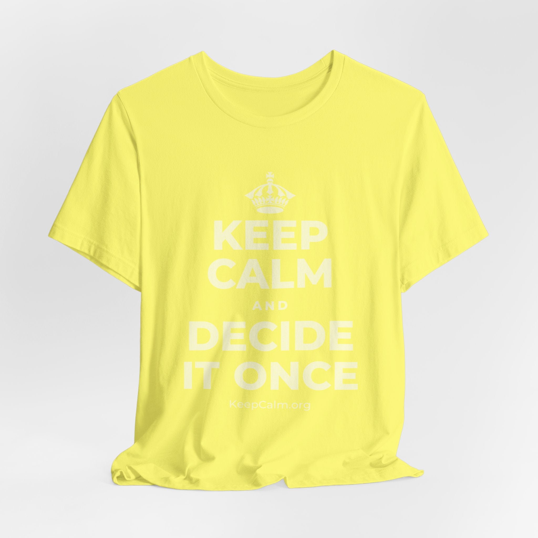 KEEP CALM AND DECIDE IT ONCE T-Shirt (Soft Cream–Heather Mauve)