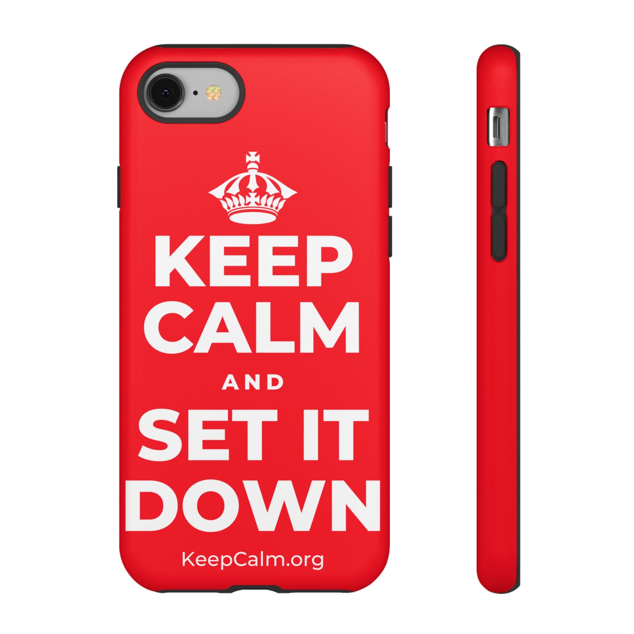KEEP CALM AND SET IT DOWN Phone Case