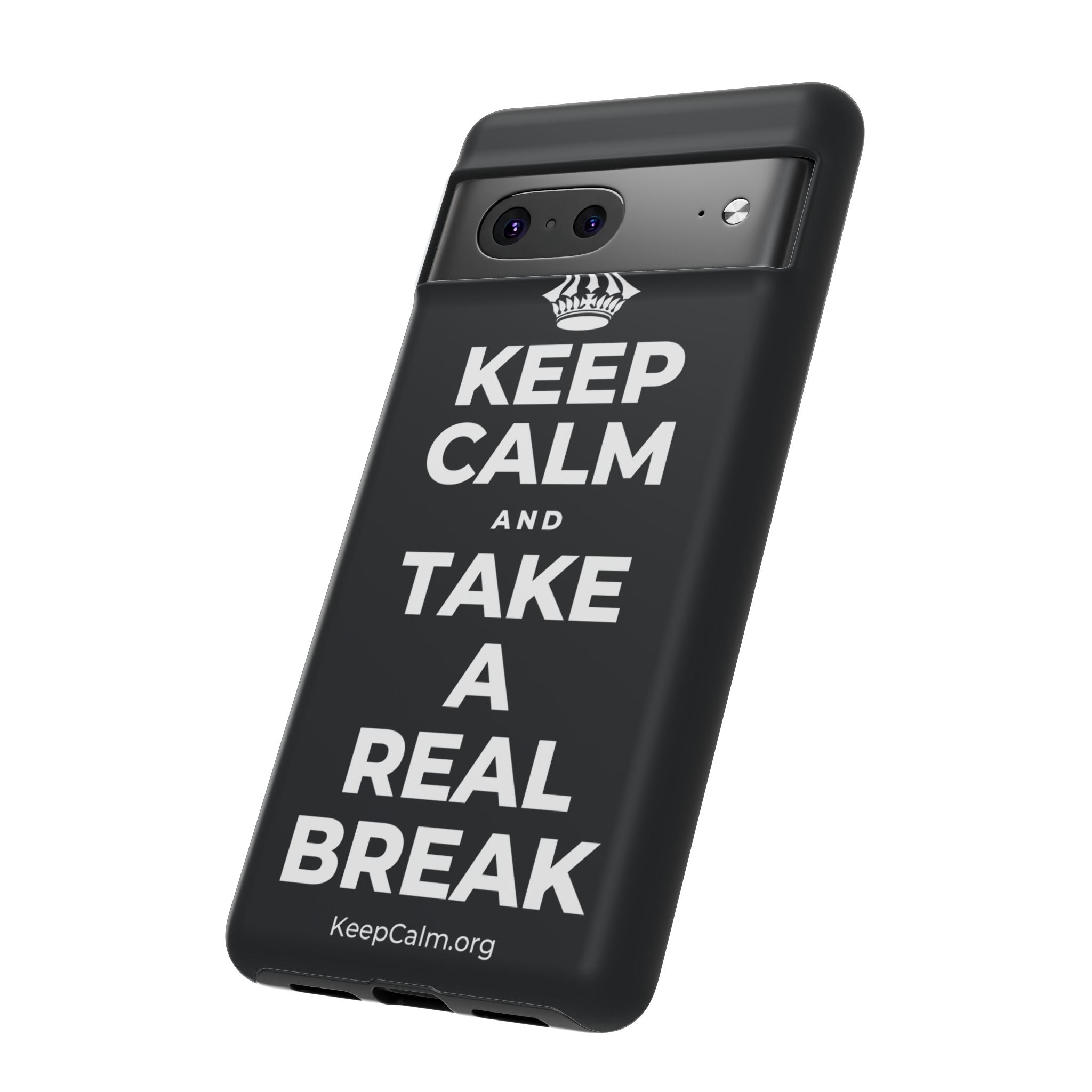 KEEP CALM AND TAKE A REAL BREAK Phone Case (Dark)