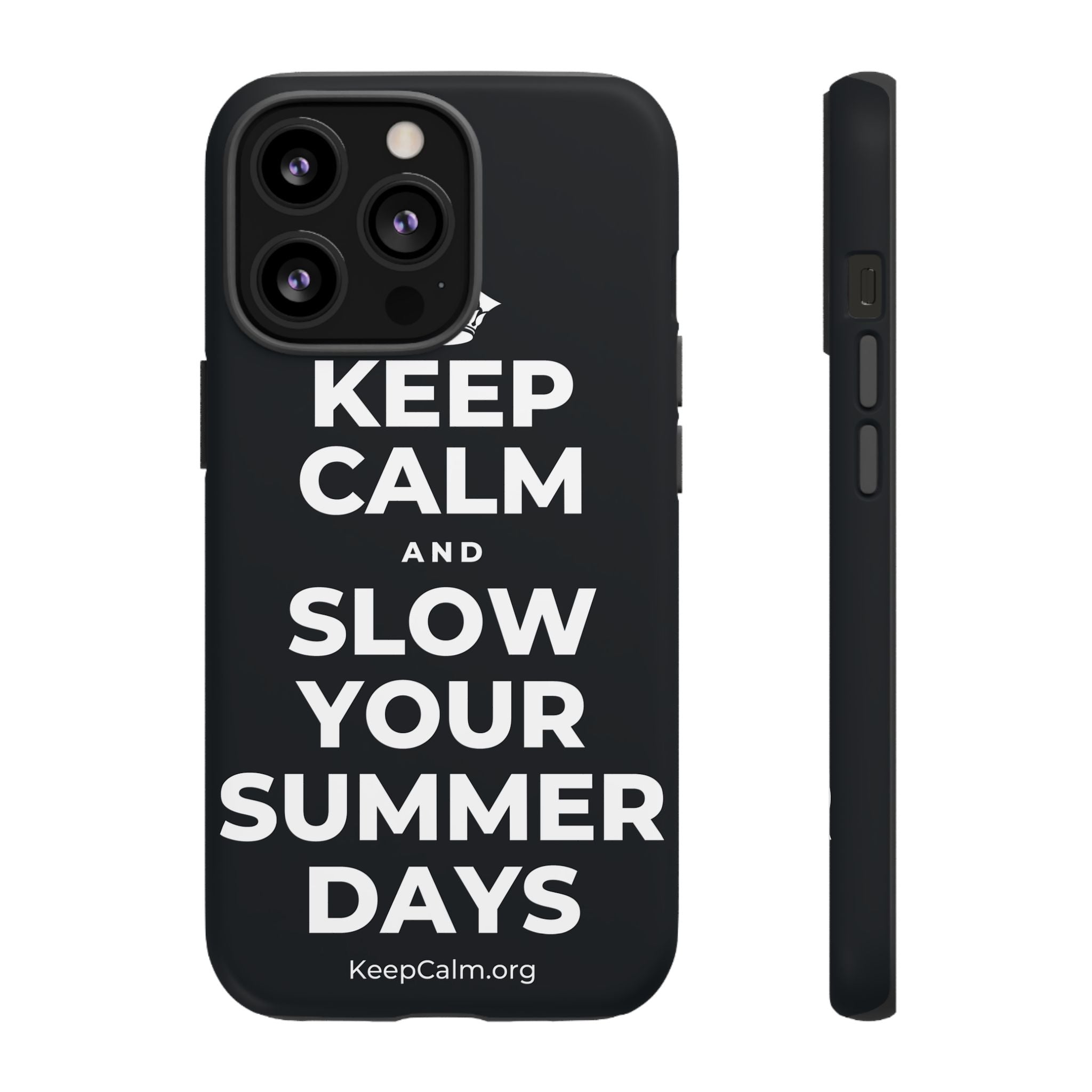 KEEP CALM AND SLOW YOUR SUMMER DAYS Phone Case (Dark)
