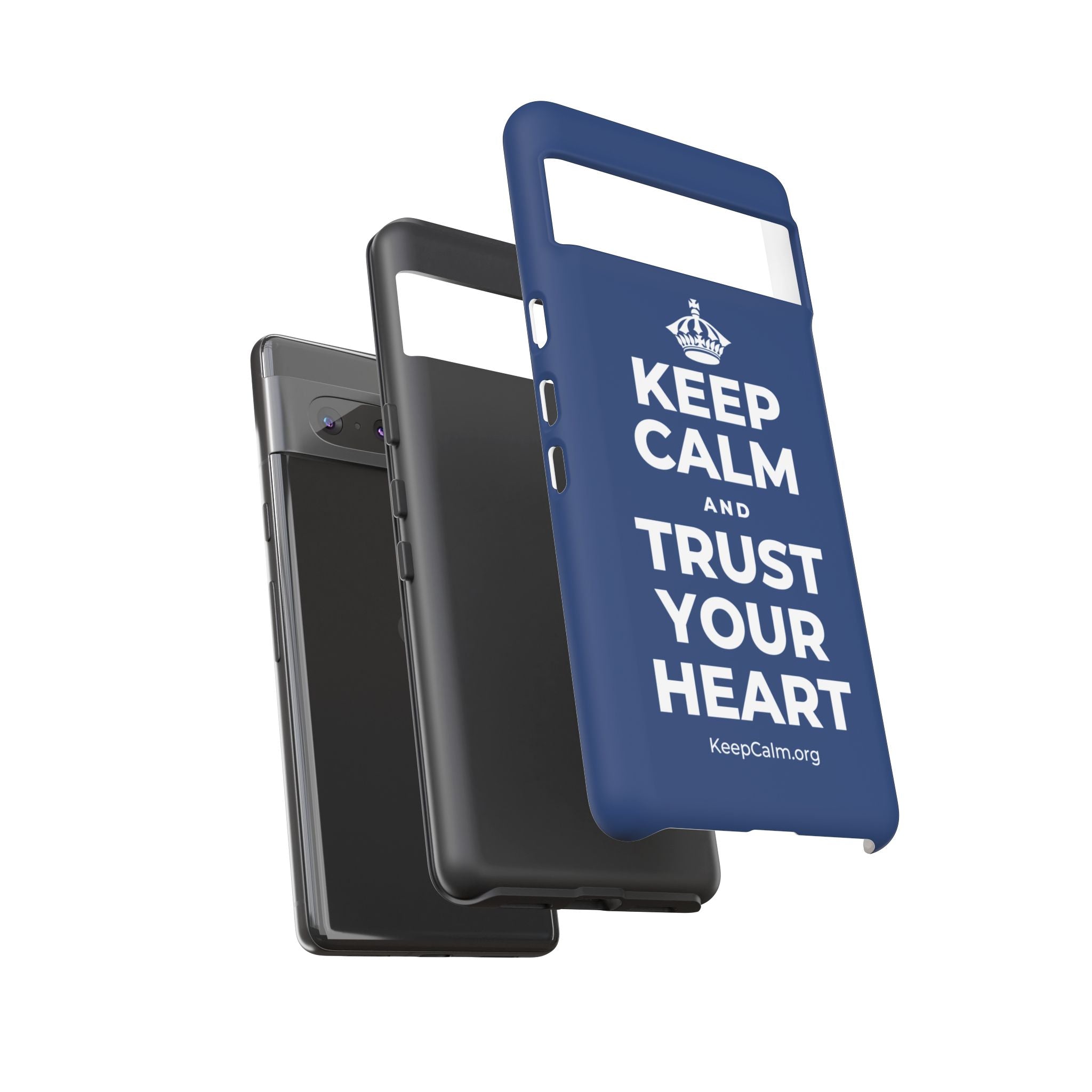 KEEP CALM AND TRUST YOUR HEART Phone Case