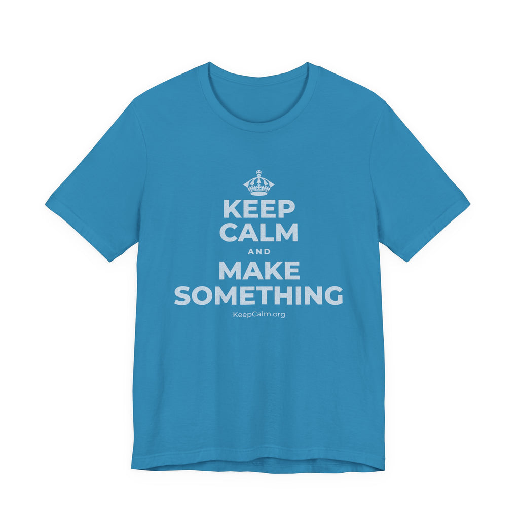 KEEP CALM AND MAKE SOMETHING T-Shirt (White–Asphalt)